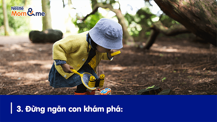 Thay vì ngăn cấm trẻ hãy hướng dẫn con khám phá một cách an toàn