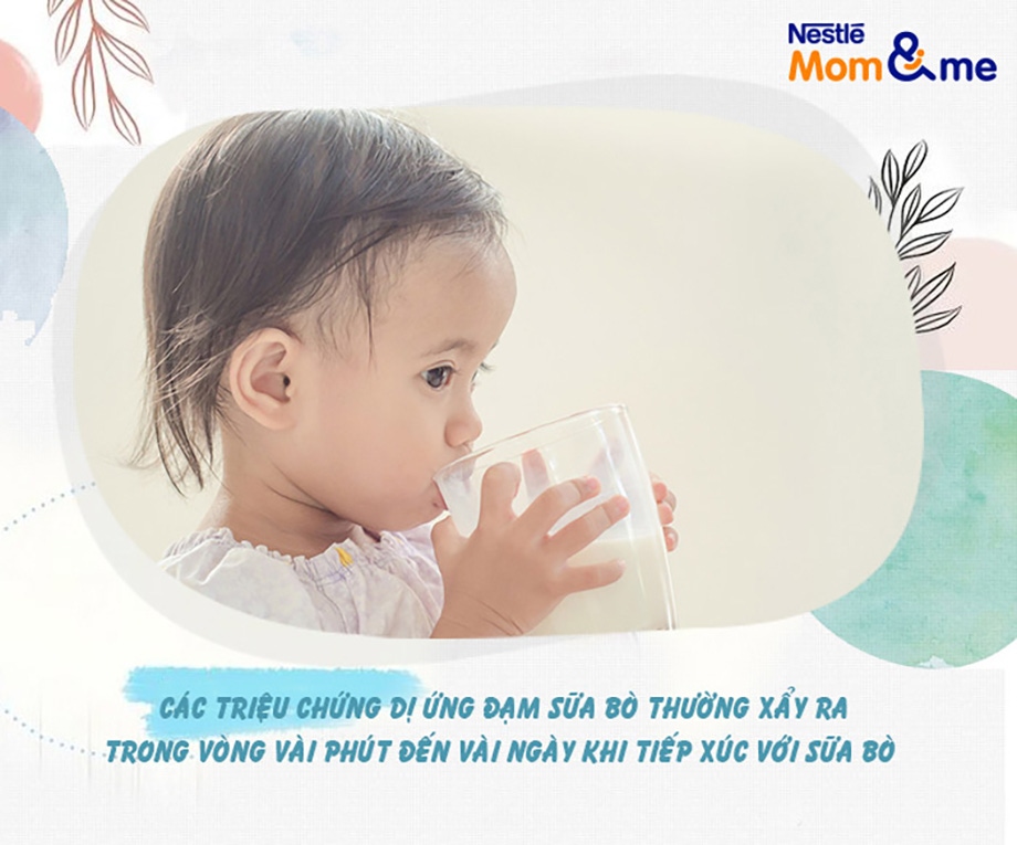 Các triệu chứng dị ứng đạm sữa bò sẽ diễn ra trong vài phút cho đến vài ngày khi tiếp xúc với sữa bò