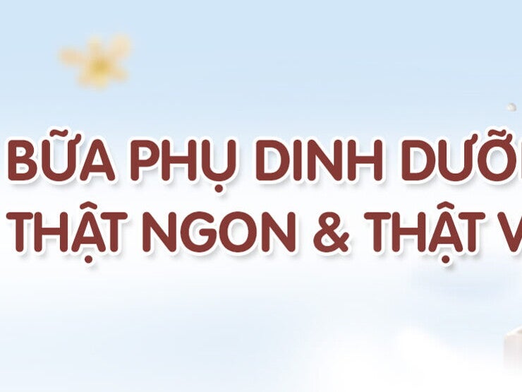 Bữa phụ dinh dưỡng thật ngon và thật vui Bữa phụ dinh dưỡng thật ngon và thật vui